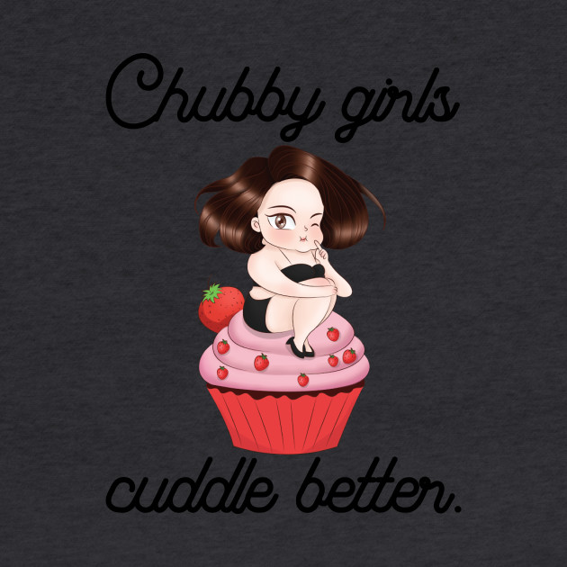 Chubby Girls Cuddle Better Fat Thick Sexy Cuddle Oversize Cute Cake Sweet Fat Hoodie 8178